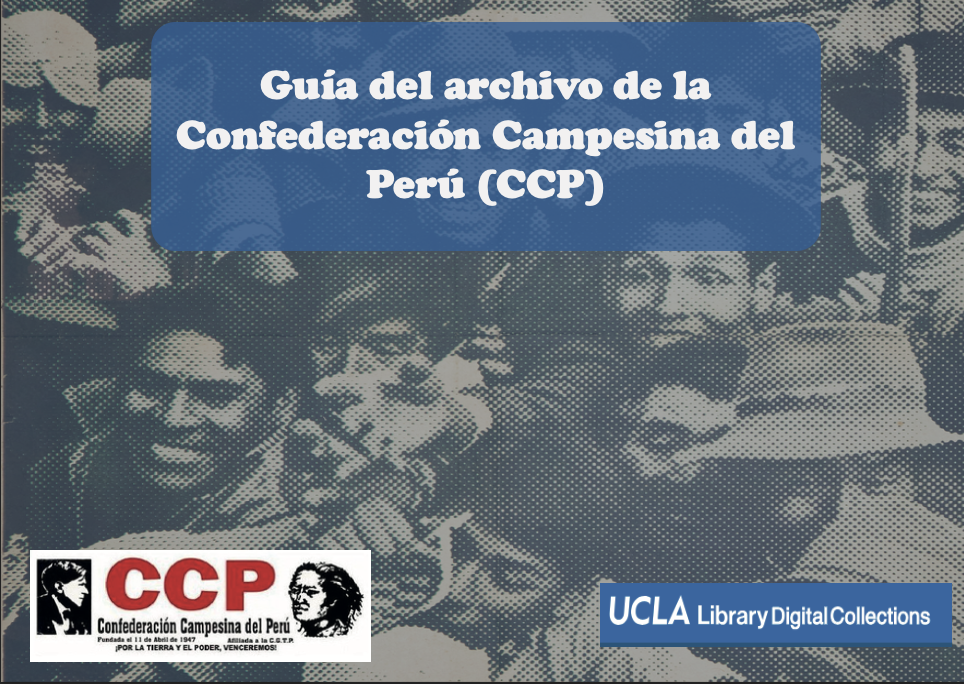 Guía del archivo de la Confederación Campesina del Perú (CCP)