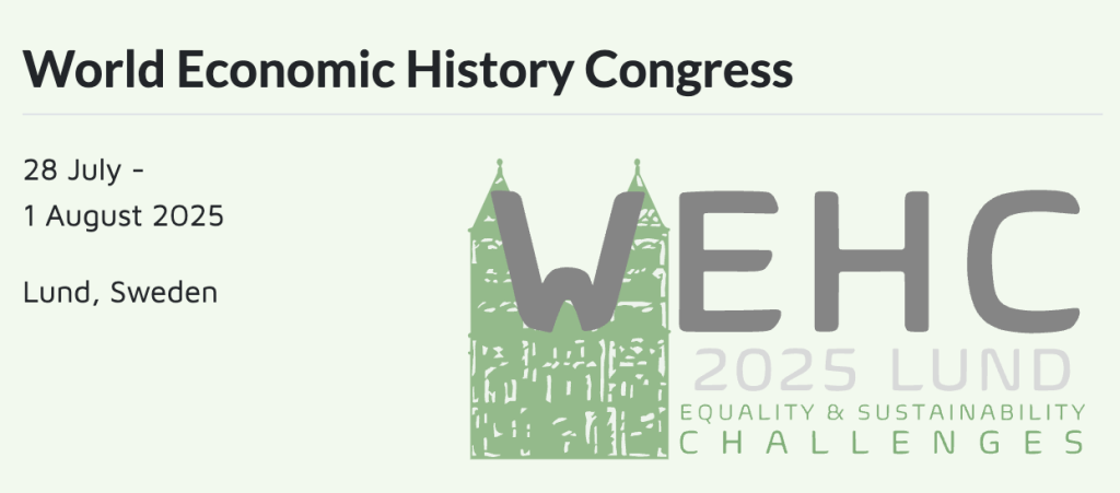 Congreso Mundial de Historia Económica – WEHC 2025, Lund, Suecia. Convocatoria de Propuestas de Sesiones
