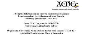 Lee más sobre el artículo I Congreso de Historia Económica del Ecuador (25/06/2024, Quito, Ecuador)