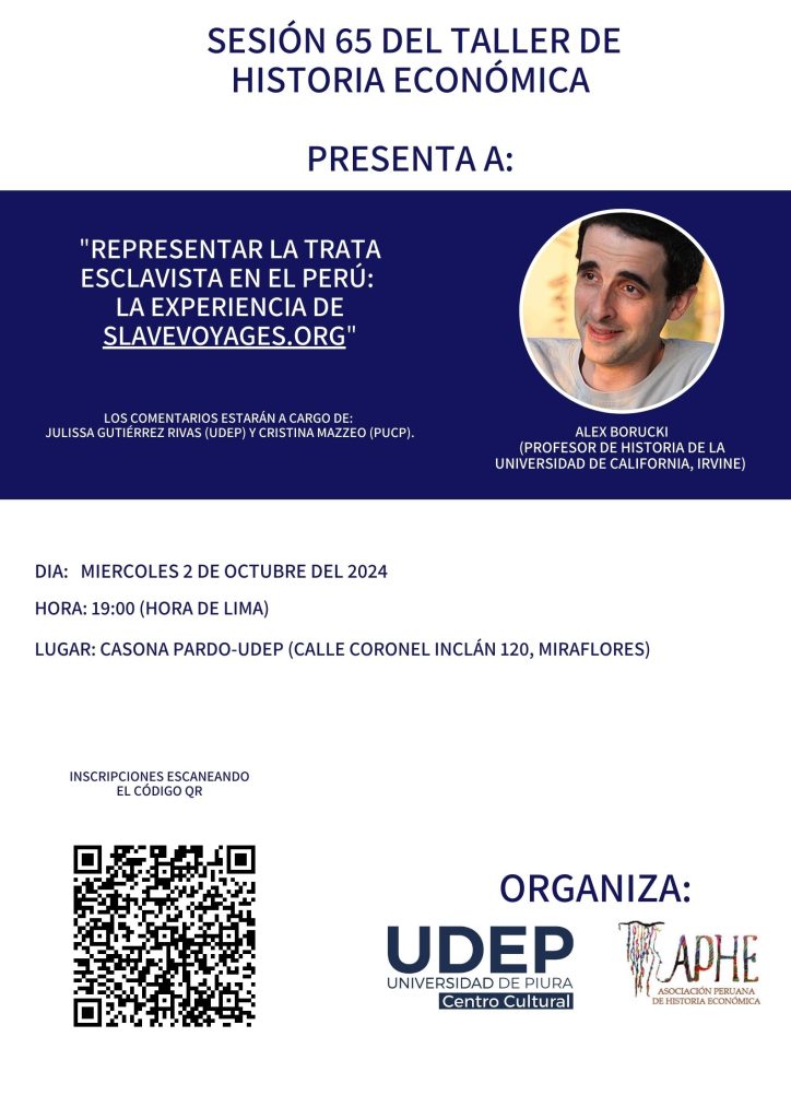 Edición 65 del Taller de Historia Económica: «Representar la trata esclavista en el Perú: la experiencia de slavevoyages.org»
