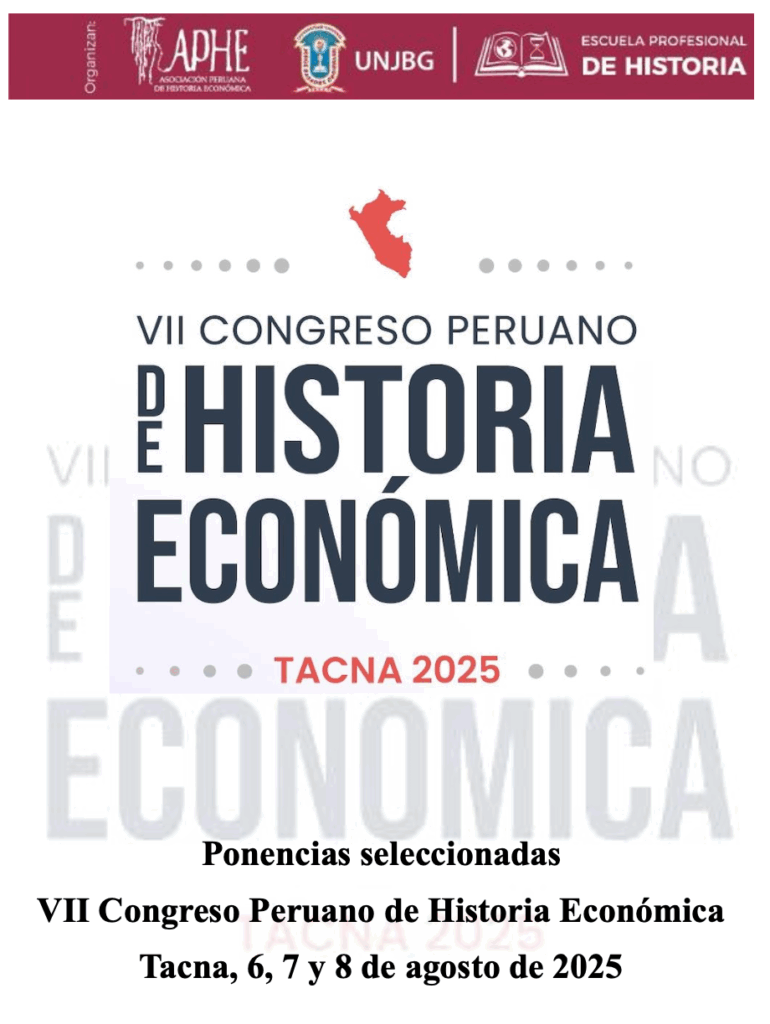 ¡Ponencias seleccionadas para el VII Congreso Peruano de Historia Económica!