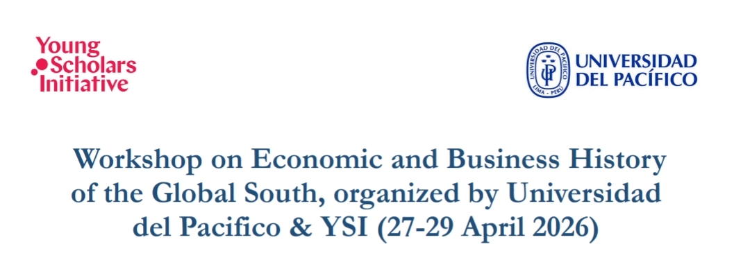 Lee más sobre el artículo Workshop on Economic and Business History of the Global South. Lima, 27–29 de abril de 2026